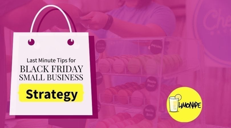 Last Minute Tips for Black Friday Small Business Strategy
